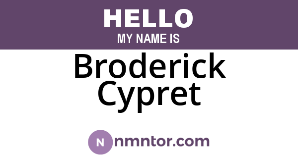 Broderick Cypret