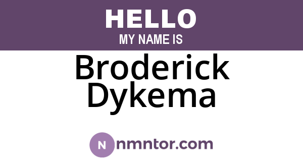 Broderick Dykema