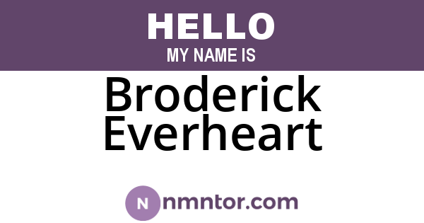 Broderick Everheart