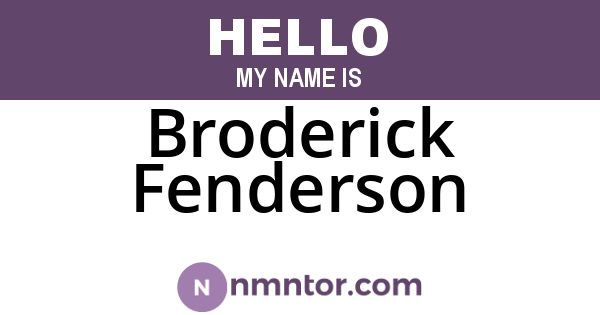 Broderick Fenderson