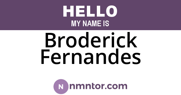 Broderick Fernandes