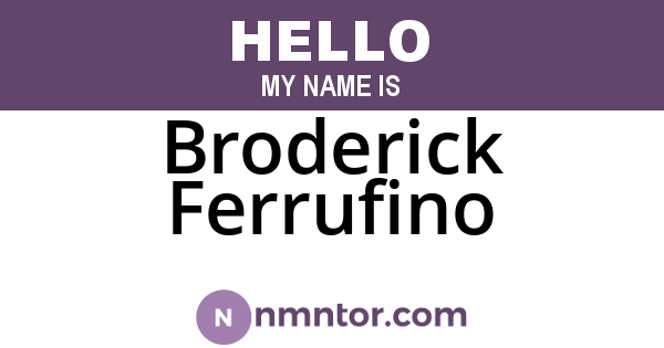Broderick Ferrufino