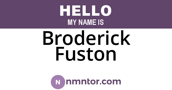 Broderick Fuston