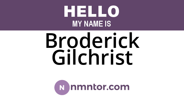Broderick Gilchrist