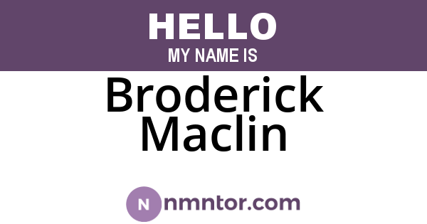 Broderick Maclin