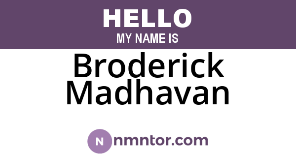 Broderick Madhavan