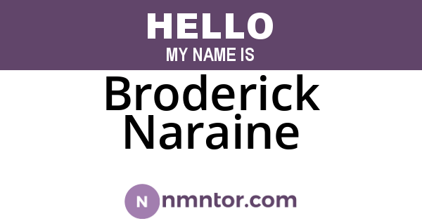 Broderick Naraine