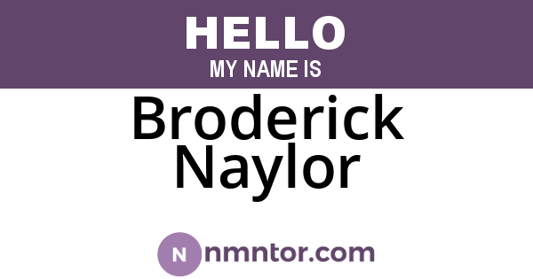 Broderick Naylor