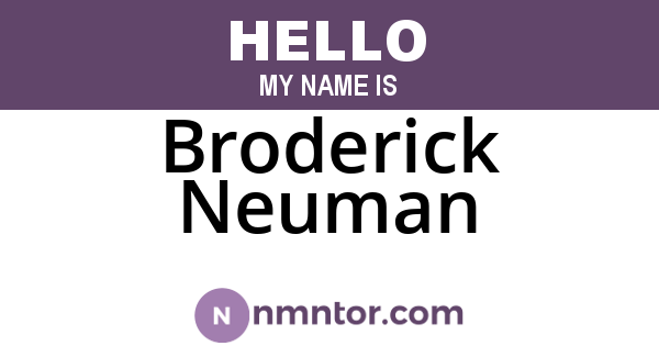 Broderick Neuman