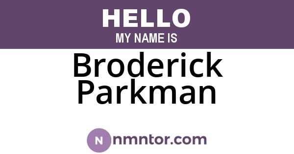 Broderick Parkman