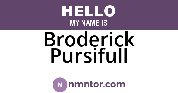 Broderick Pursifull