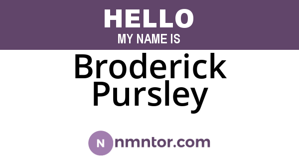 Broderick Pursley