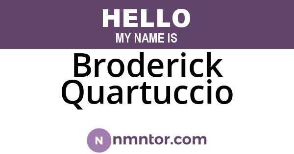 Broderick Quartuccio