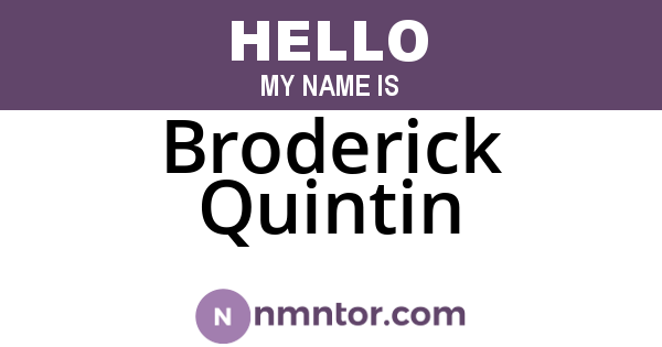 Broderick Quintin