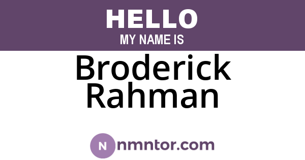 Broderick Rahman