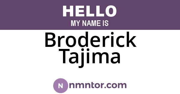 Broderick Tajima