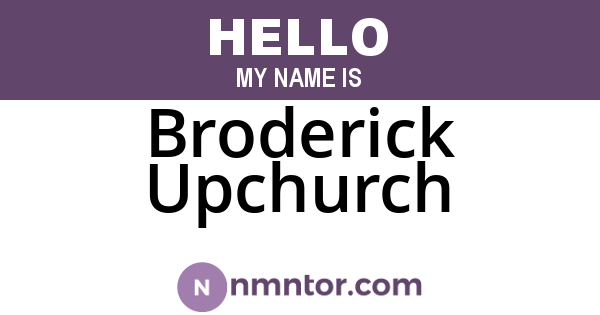 Broderick Upchurch