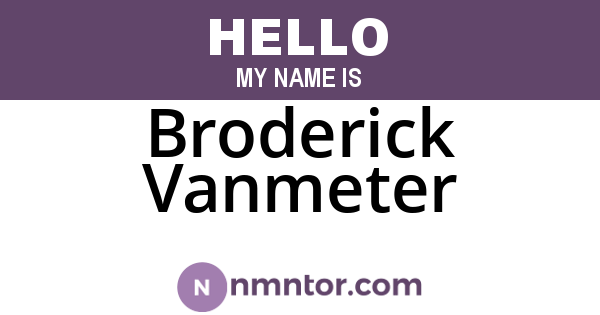 Broderick Vanmeter