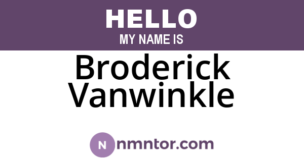 Broderick Vanwinkle