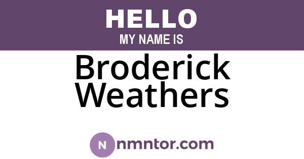 Broderick Weathers