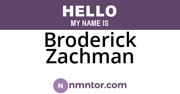 Broderick Zachman