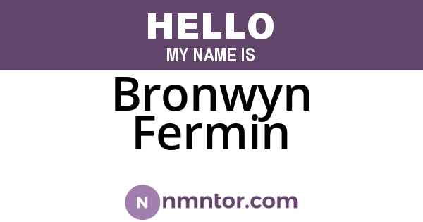 Bronwyn Fermin