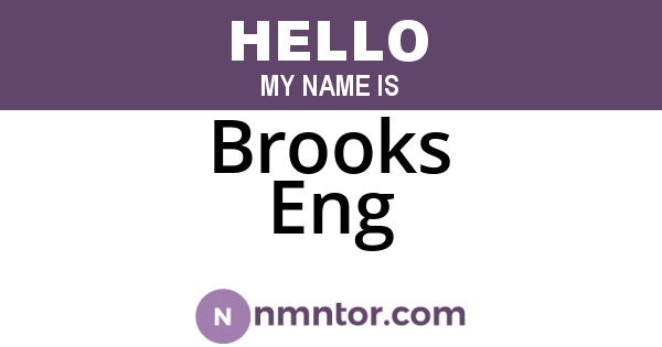 Brooks Eng