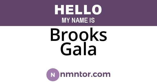 Brooks Gala
