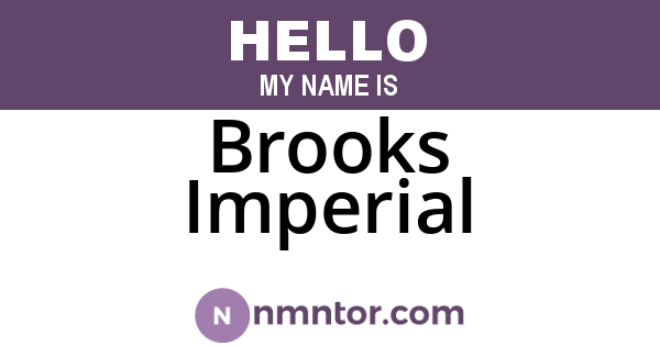 Brooks Imperial