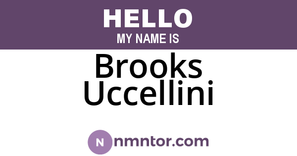 Brooks Uccellini