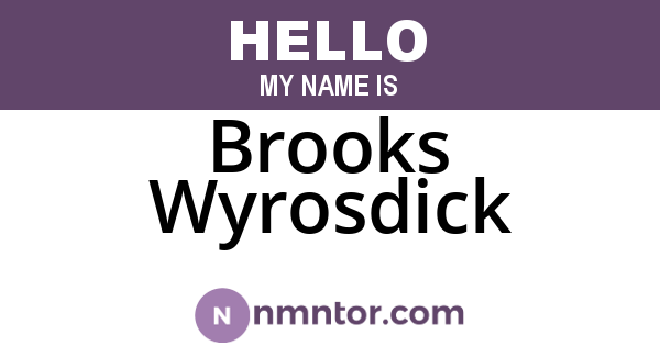 Brooks Wyrosdick