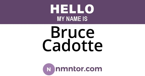 Bruce Cadotte
