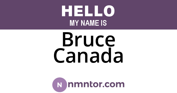 Bruce Canada