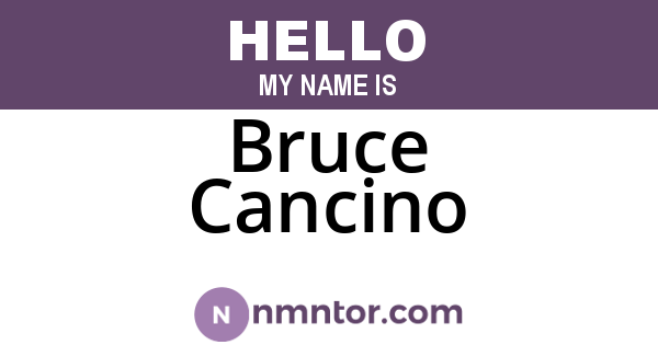 Bruce Cancino