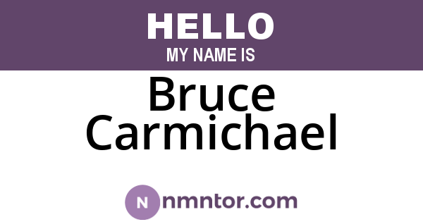 Bruce Carmichael
