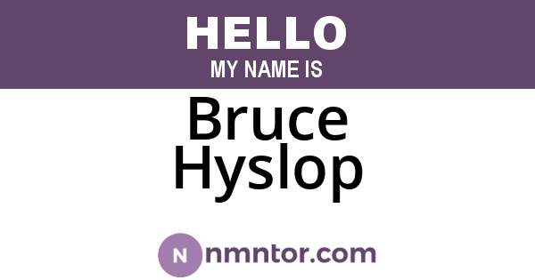 Bruce Hyslop
