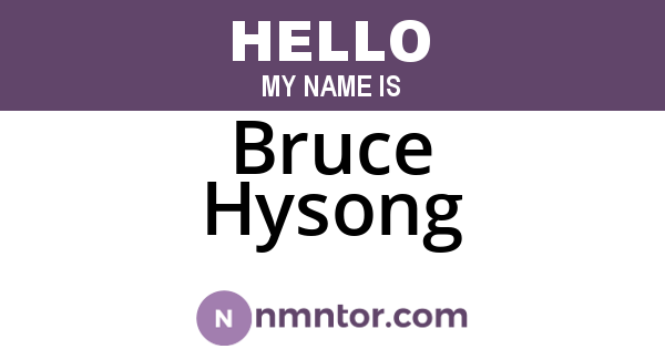 Bruce Hysong