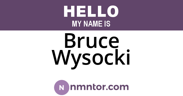 Bruce Wysocki