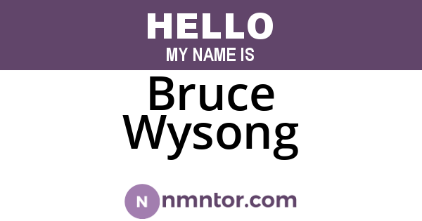 Bruce Wysong