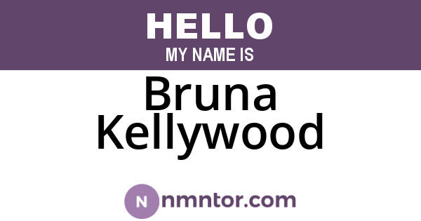 Bruna Kellywood