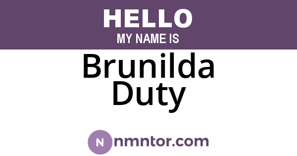 Brunilda Duty