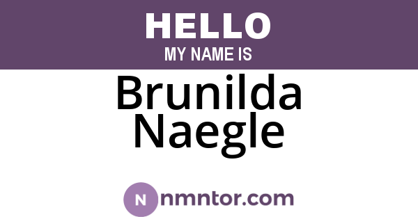 Brunilda Naegle