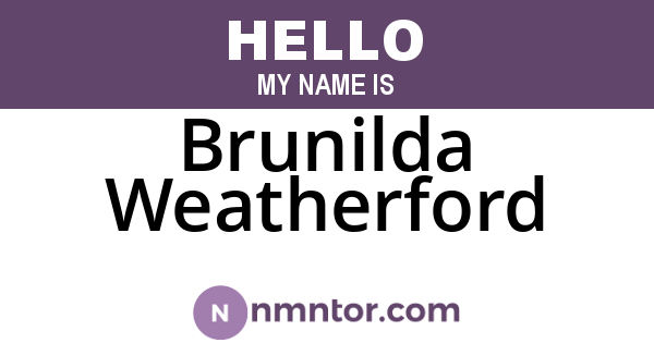 Brunilda Weatherford