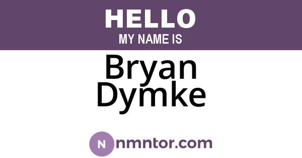 Bryan Dymke