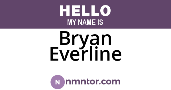 Bryan Everline