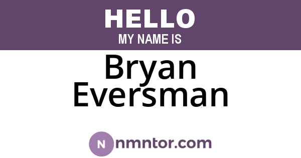 Bryan Eversman