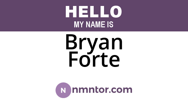 Bryan Forte