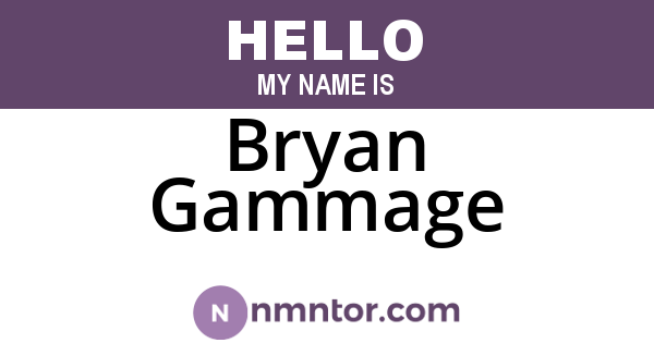 Bryan Gammage
