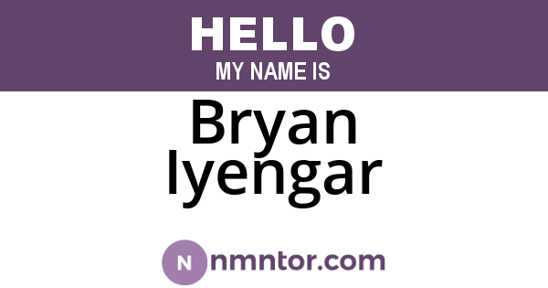 Bryan Iyengar
