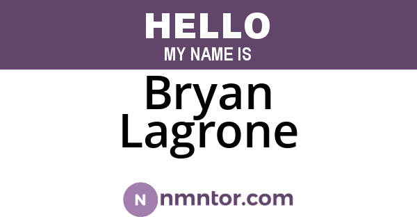 Bryan Lagrone